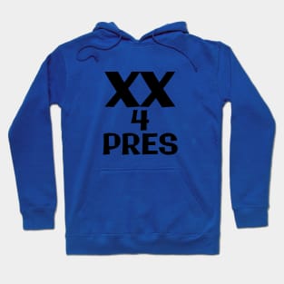 XX for pres Hoodie